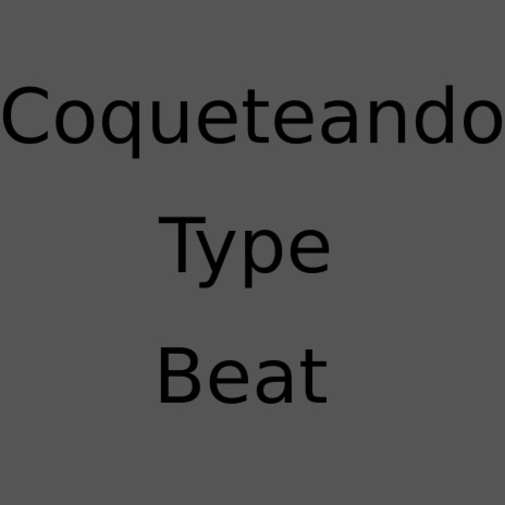 Coqueteando | Boomplay Music
