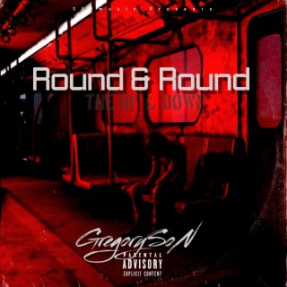 Round & Round (The Up & Down)