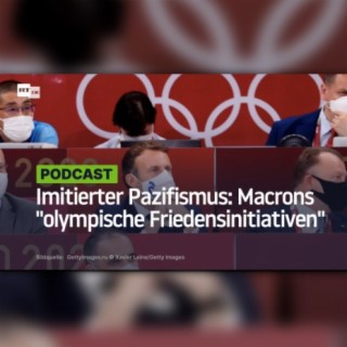 Imitierter Pazifismus: Macrons "olympische Friedensinitiativen"