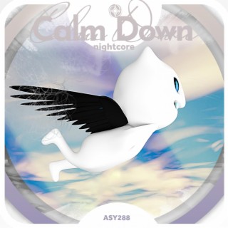 Calm Down - Nightcore