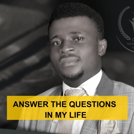 Answer the questions in my life | Boomplay Music