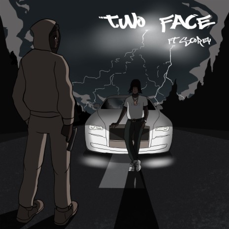 Two Face ft. Scorey | Boomplay Music