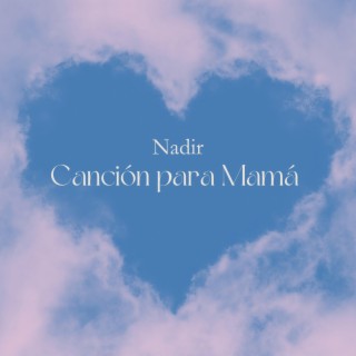 Canción para Mamá