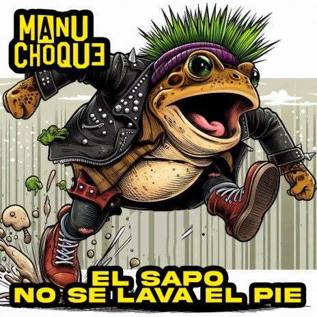 El sapo no se lava el pie (Punk rock version) | Boomplay Music