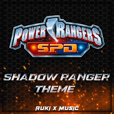 Shadow Ranger Theme (From 'Power Rangers S.P.D.') | Boomplay Music