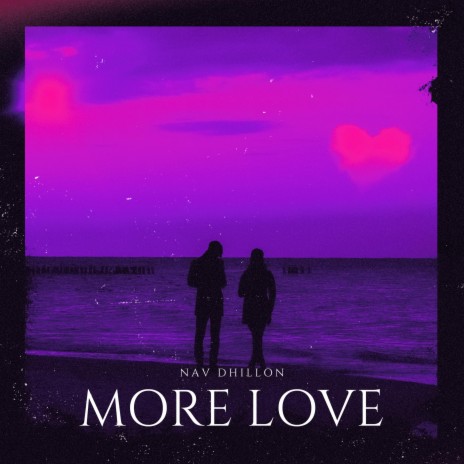 More Love | Boomplay Music