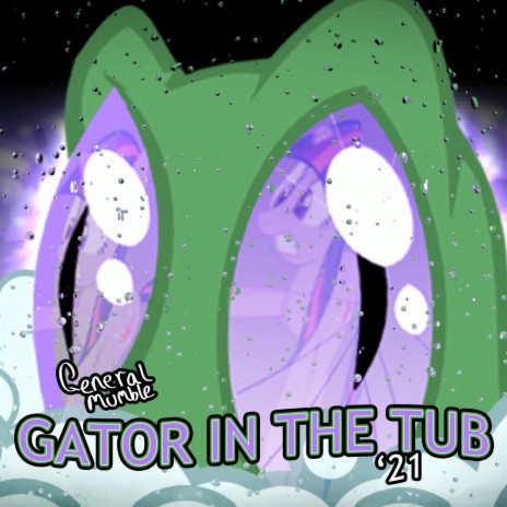 Gator in the Tub '21