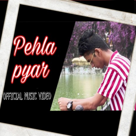 PEHLA PAYR (PEHLA PYAR EP)