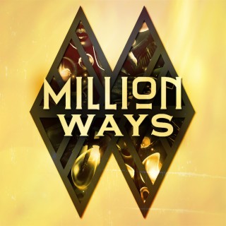 Million Ways