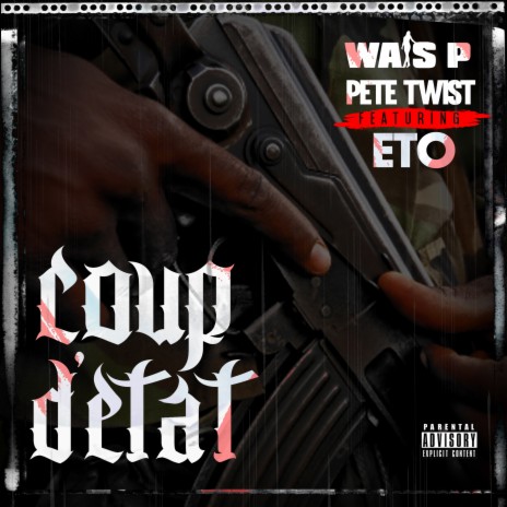 Coup D'état ft. Pete Twist & Eto | Boomplay Music