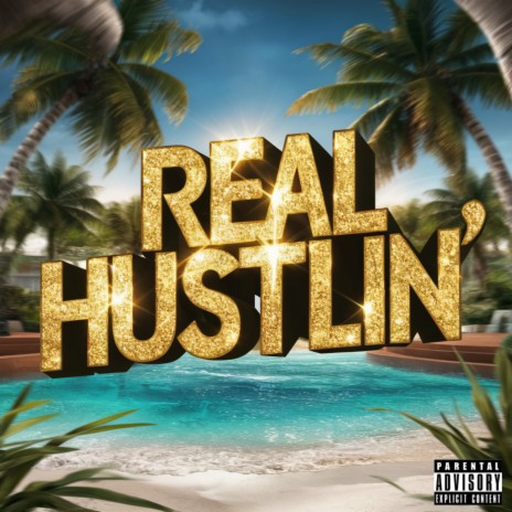 Real Hustlin’ | Boomplay Music