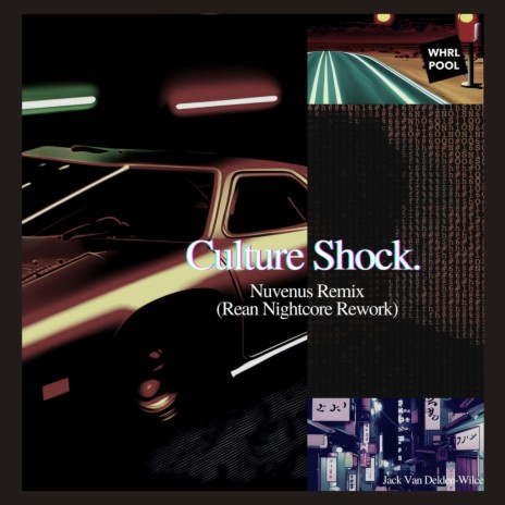 Culture Shock (Nuvenus Remix) (Rean Nightcore Rework) ft. Nuvenus & Wilcie