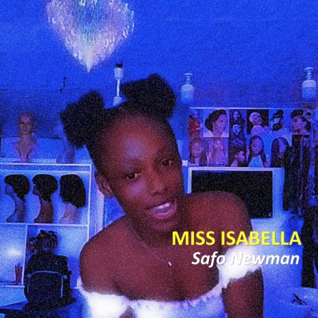 Miss Isabella | Boomplay Music