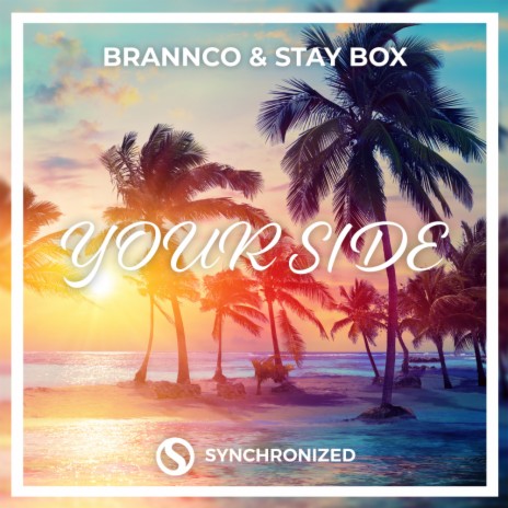 Your Side (Original Mix) ft. Stay Box