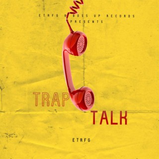 Trap Talk