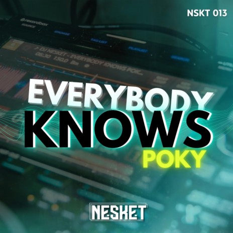 EVERYBODY KNOWS POKY (Radio Edit)
