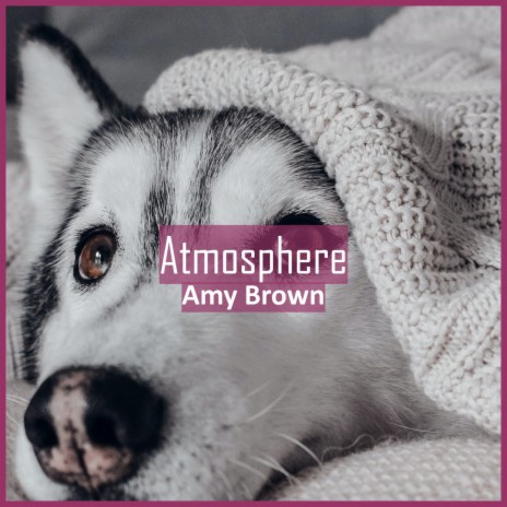 Atmosphere | Boomplay Music