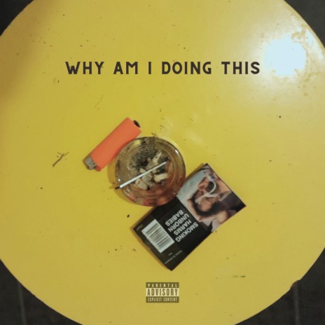 Why am I doing This | Boomplay Music
