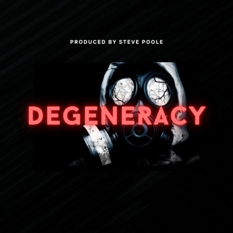 Degeneracy | Boomplay Music