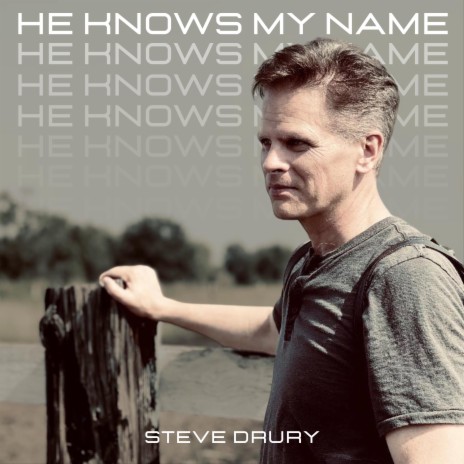 He Knows My Name | Boomplay Music