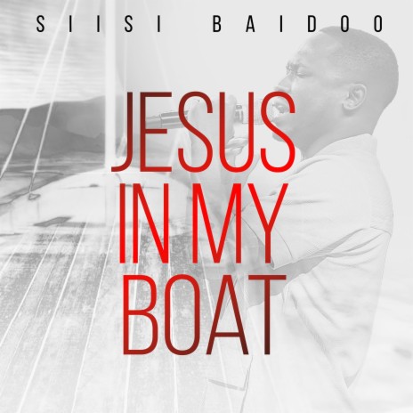 Jesus In My Boat