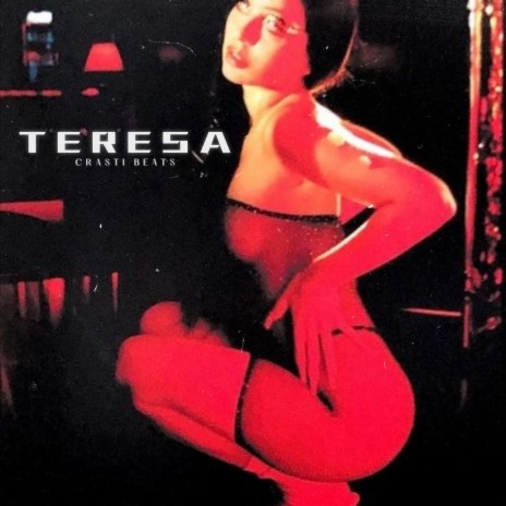 TERESA | Boomplay Music
