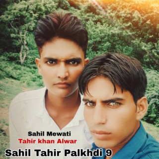 Sahil Tahir Palkhdi 9