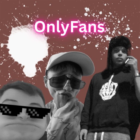 Only Fans ft. TekkFish & LBFV | Boomplay Music