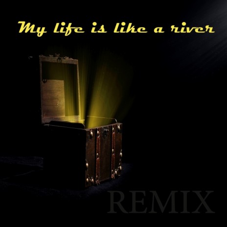 My Life is Like a River ft. Sergey Chipenko, Denise Mininfield & Smokey Burtonelli | Boomplay Music