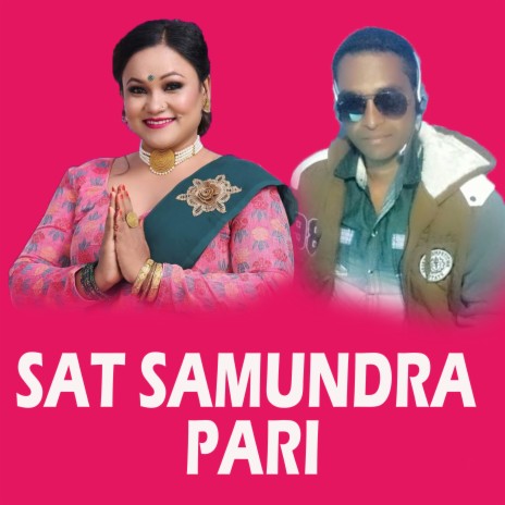 Sat Samundra Pari ft. Dev Biswokarma | Boomplay Music