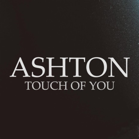 Touch of You | Boomplay Music