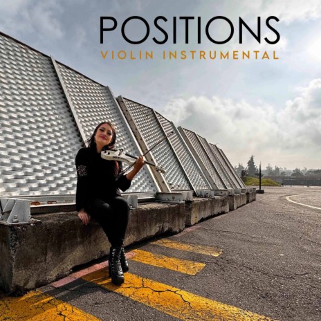 Positions (Violin Instrumental) | Boomplay Music