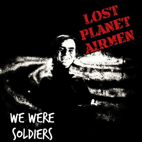 We Were Soldiers | Boomplay Music