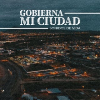 Gobierna mi ciudad