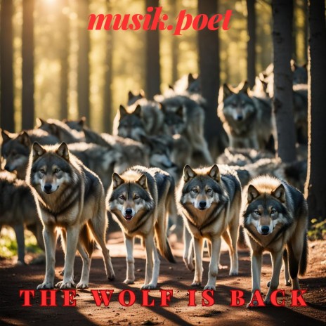 The Wolf Is Back | Boomplay Music