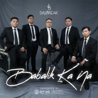 Daybreak 4w (Babalik Ka na)