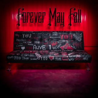 Forever May Fall