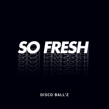 So Fresh | Boomplay Music