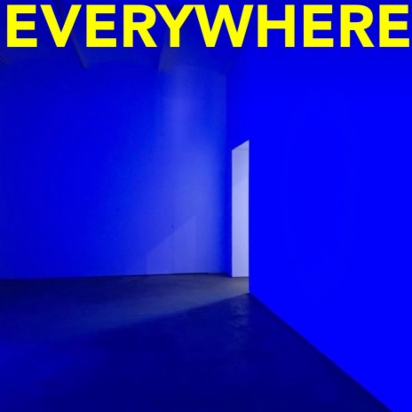 Everywhere ft. Ebzé