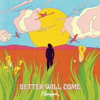 Better Will Come