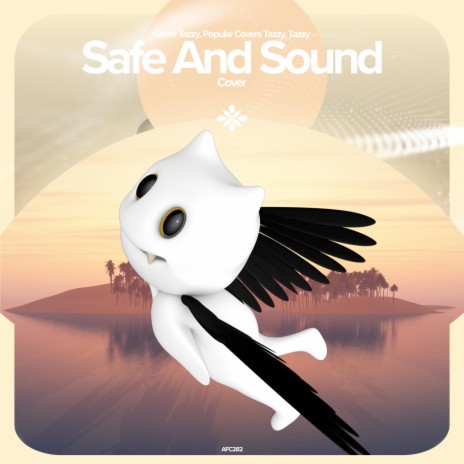 Safe and Sound - Remake Cover ft. capella & Tazzy | Boomplay Music