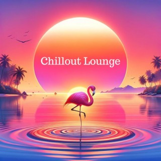 Chillout Lounge: Wonderful & Paeceful Ambient Music, Background Study, Work, Sleep, Meditation
