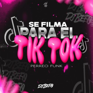 Se Filma Para El TT (Perreo Funk)