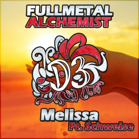 Melissa (From Full Metal Alchemist) ft. Schweise | Boomplay Music