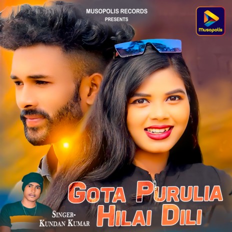 Gota Purulia Hilai Dili | Boomplay Music