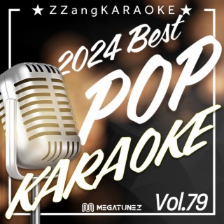 ZZang KARAOKE 2024 POP Vol.79