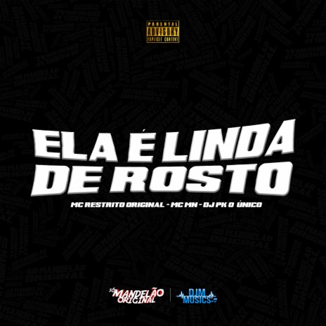 Ela É Linda de Rosto ft. Mc Mn & MC Restrito Original | Boomplay Music