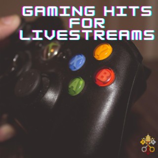 Gaming Hits For Livestreams