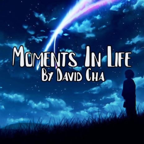 Moments In Life | Boomplay Music