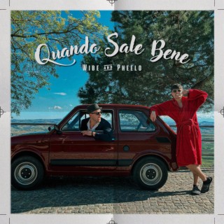 Quando Sale Bene ft. Pheelo lyrics | Boomplay Music